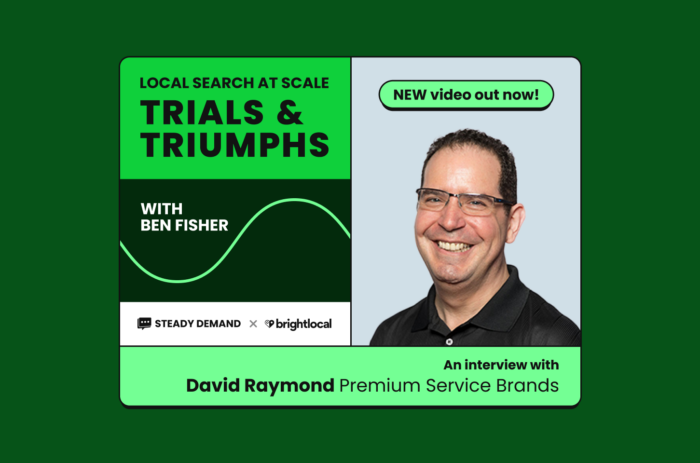 Local Search at Scale: Trials & Triumphs with David Raymond, Premium Service Brands
